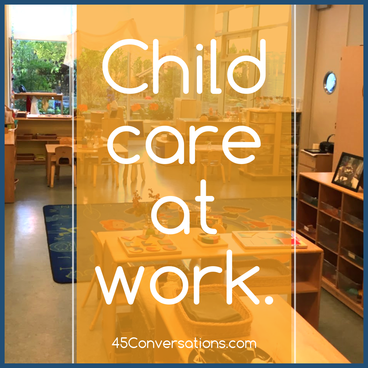 Getting Started with Child Care Consulting for Child Care at Work